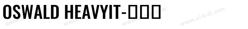 OSWALD HEAVYIT字体转换